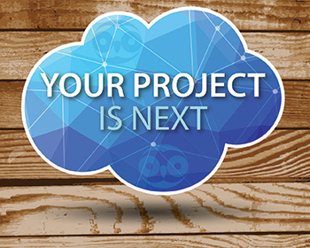 Your project is next! Give us a call to see how we can increase profits!